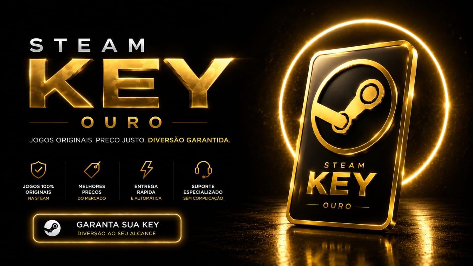 🟡 KEY STEAM OURO [R$150+]